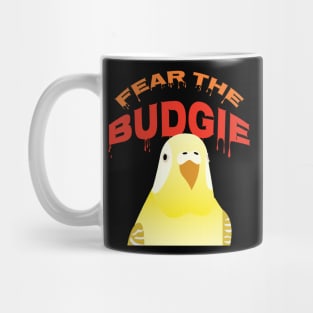 Fear the Budgie Cute Budgie Lover Budgerigar Parakeet Mug